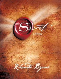 Rhonda Byrne: A Titok, önfejlesztés, ezoterikus könyv