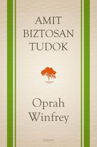 Oprah Winfrey, Amit biztosan tudok, önfejlesztés, pszichológia