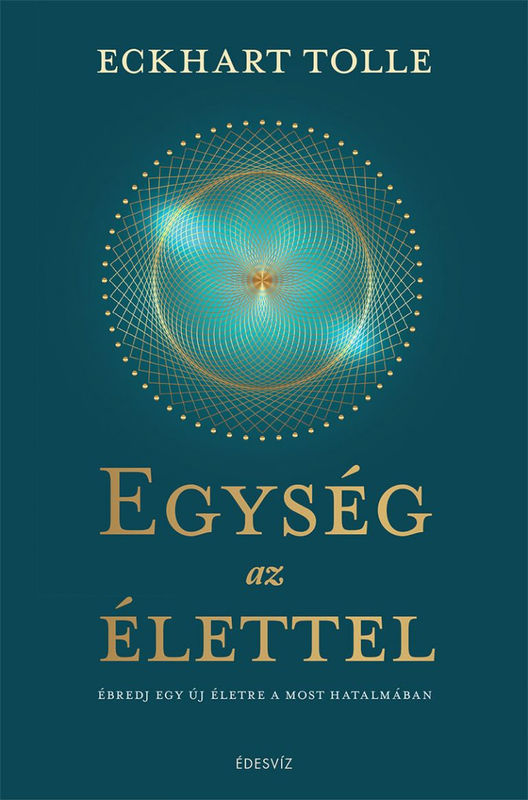 Eckhart Tolle, Egység az élettel, önfejlesztés, életmód