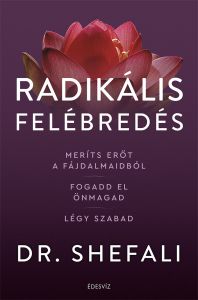 Dr. Shefali, Radikális felébredés, önfejlesztés, spiritualitás