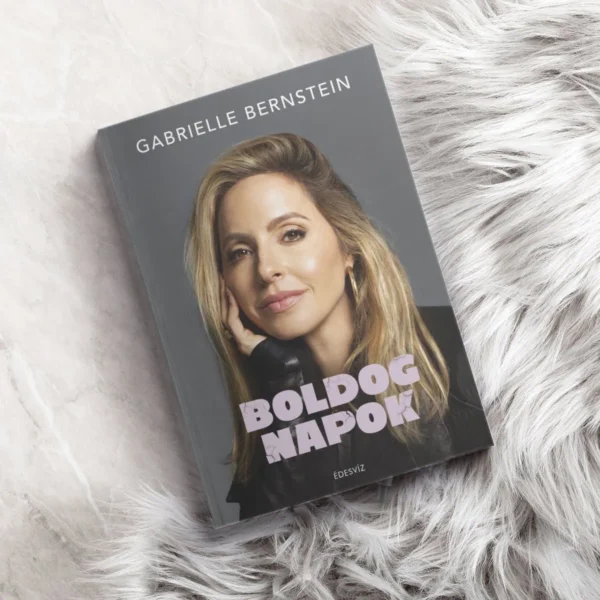 Gabrielle Bernstein: Boldog napok