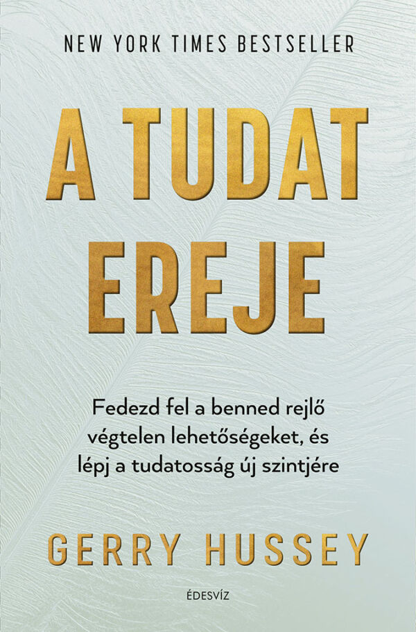 Gerry Hussey: A tudat ereje, önfejlesztés, ezotéria, spiritualitás