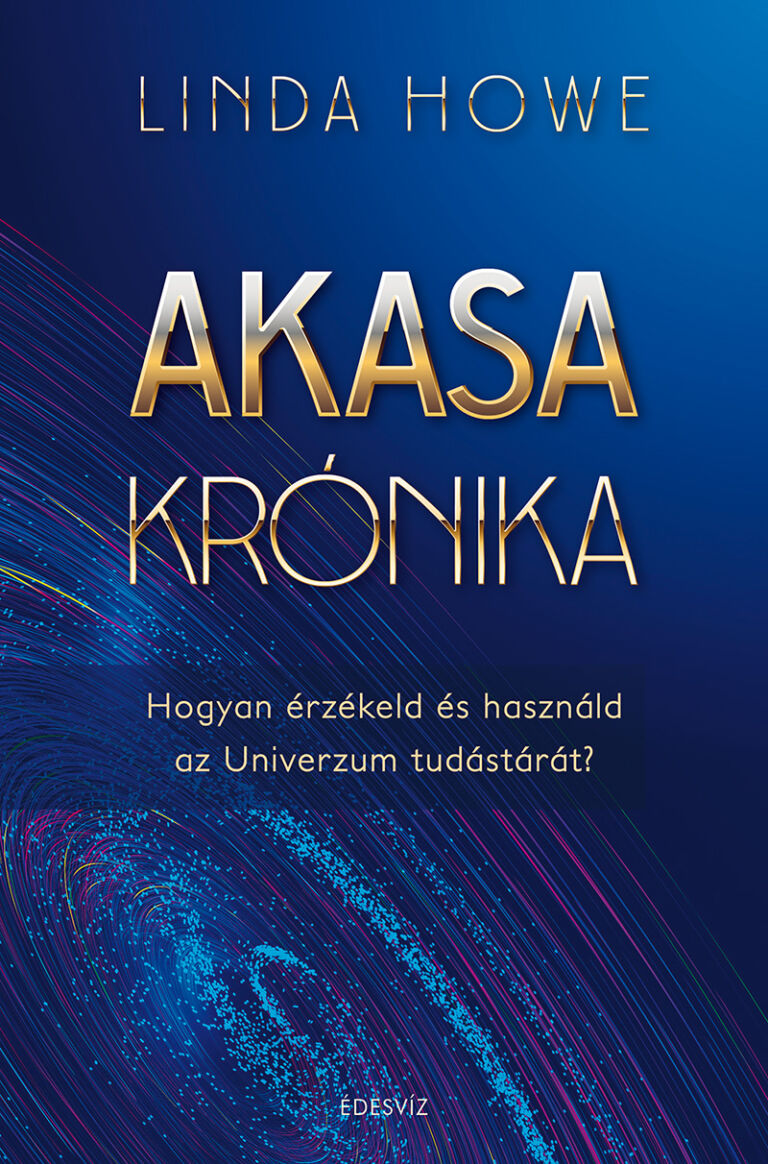 Linda Howe: Akasa-krónika, ezoterikus könyv, misztika, önfejlesztés