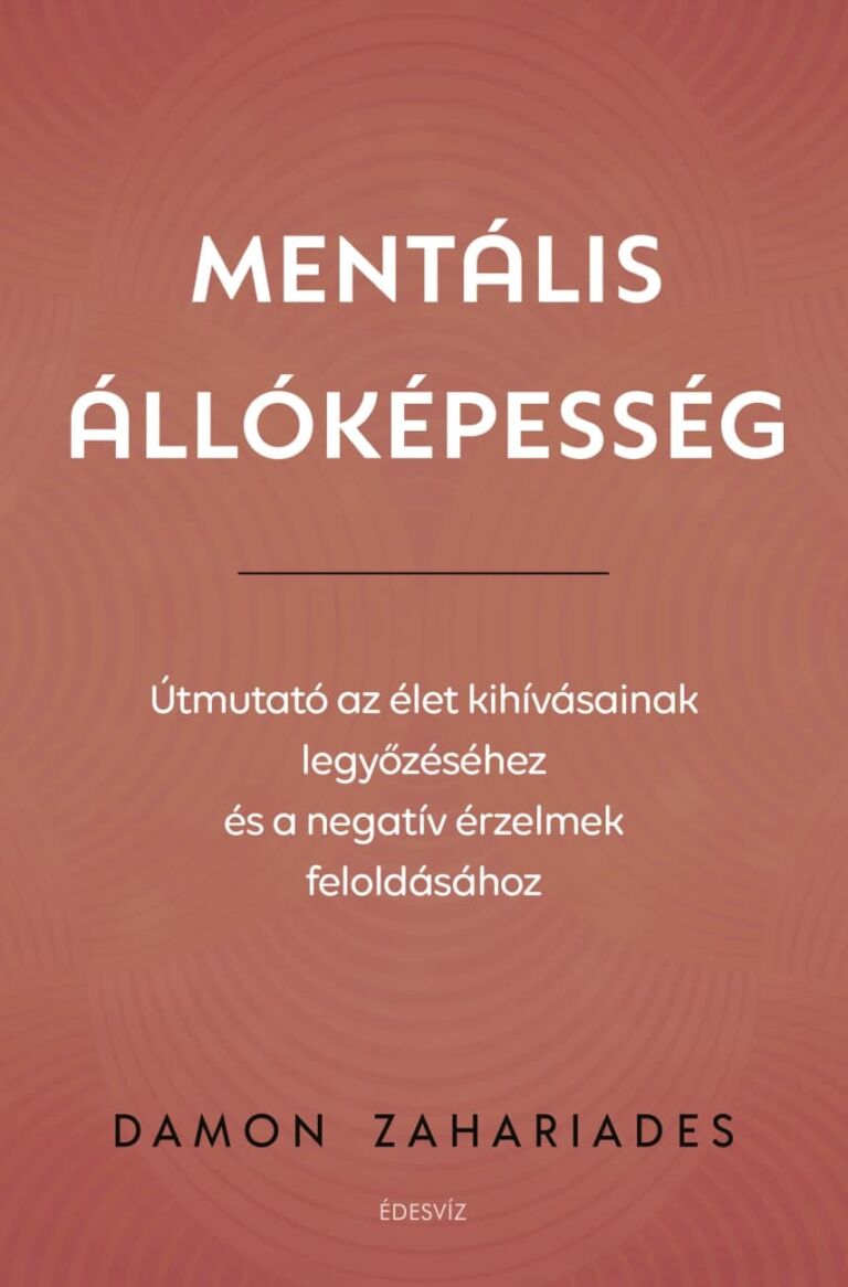 Damon Zahariades, Mentális Állóképesség, egészség, pszichológia, fizika, mentális, ezoterikus könyv