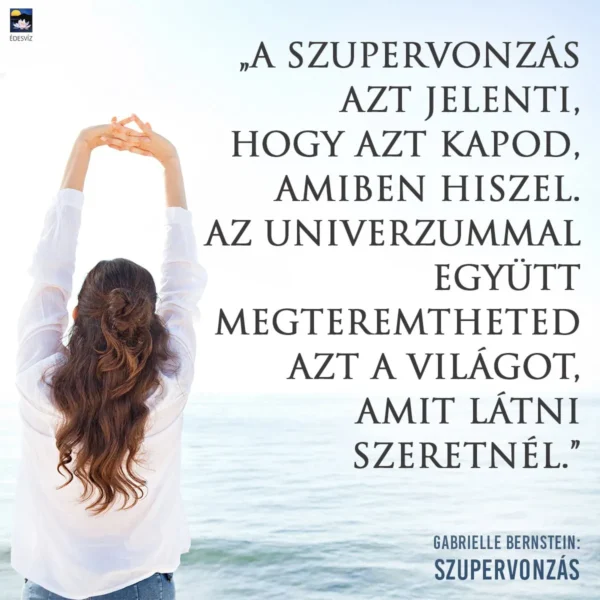 Gabrielle Bernstein: Szupervonzás