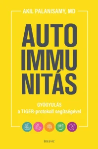 Dr. Akil Palanisamy: Autoimmunitás, gyógyulás, egészség