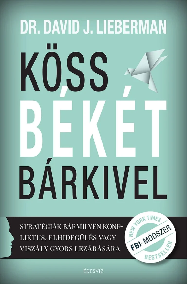 Dr. David J. Lieberman: Köss békét bárkivel