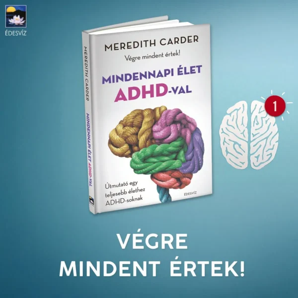 Meredith Carder: Mindennepi élet ADHD-val