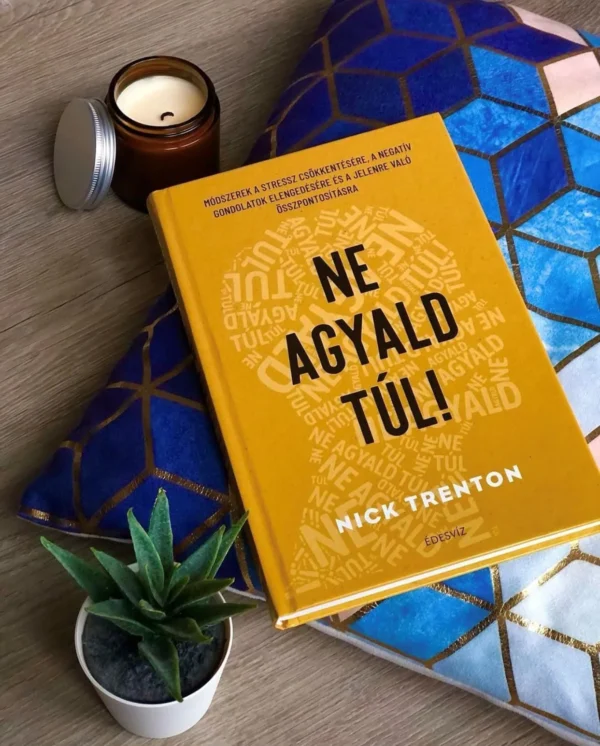 Nick Trenton: Ne agyald túl