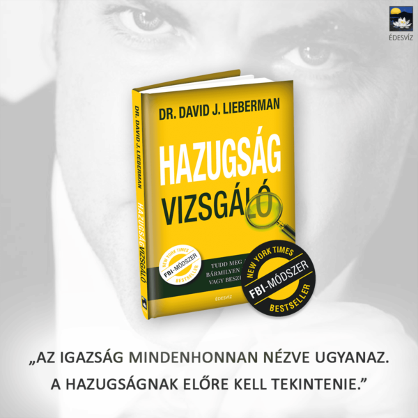 Dr. David J. Lieberman: Hazugságvizsgáló