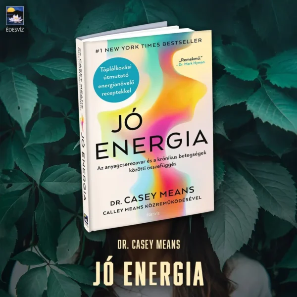 Dr. Casey Means: Jó energia