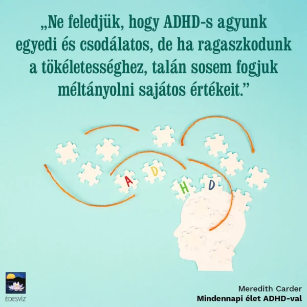 Meredith Carder: Mindennepi élet ADHD-val
