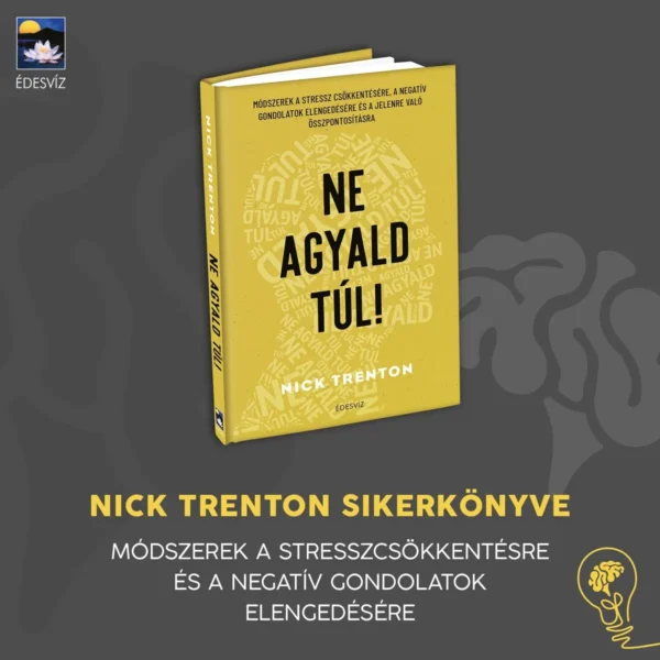 Nick Trenton: Ne agyald túl