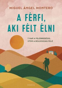 Miguel Angel Montero: A férfi, aki félt élni