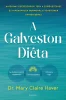 Dr. Mary Caire Haver: A Galveston-diéta