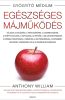 Anthony William, Egészséges májműködés, egészség, táplálkozás, életmód, önfejlesztés