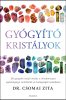 Dr. Csomai Zita, Gyógyító kristályok, önfejlesztés, ezotéria, gyógyulás