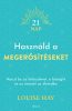 Louise Hay, Használd a megerősítéseket, önbizalom, önfejlesztés, ezoterikus könyv