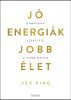 Vex King, Jó energiák jobb élet, önfejlesztés, pszichológia, ezoterikus könyv