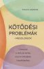 Thais Gibson, Kötődési problémák, megoldások, önfejlesztés, párkapcsolat