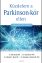 Dr. Ray Dorsey MD, Dr. Todd Sherer PhD, Dr. Michael S. Okun MD, Dr. Bastiaan R. Bloem MD, PhD, Küzdelem a Parkinson-kór ellen, önfejlesztés, gyógyulás, pszichológia