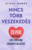 Alicia Munoz, Nincs több veszekedés, párkapcsolat, önfejlesztés