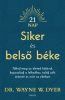 Dr. Wayne W. Dyer, Siker és belső béke, spiritualitás, ezoterikus könyv, önfejlesztés