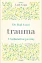 Dr. Paul Conti, Trauma - a láthatatlan járvány, önfejlesztés, gyógyulás, egészség