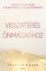 Shannon Kaiser, Visszatérés önmagadhoz, önfejlesztés, spiritualitás