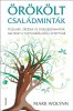 Mark Wolynn, Örökölt családminták, érzelmek, önfejlesztés, spiritualitás